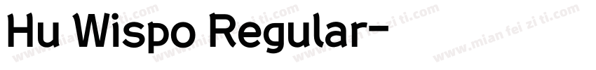Hu Wispo Regular字体转换